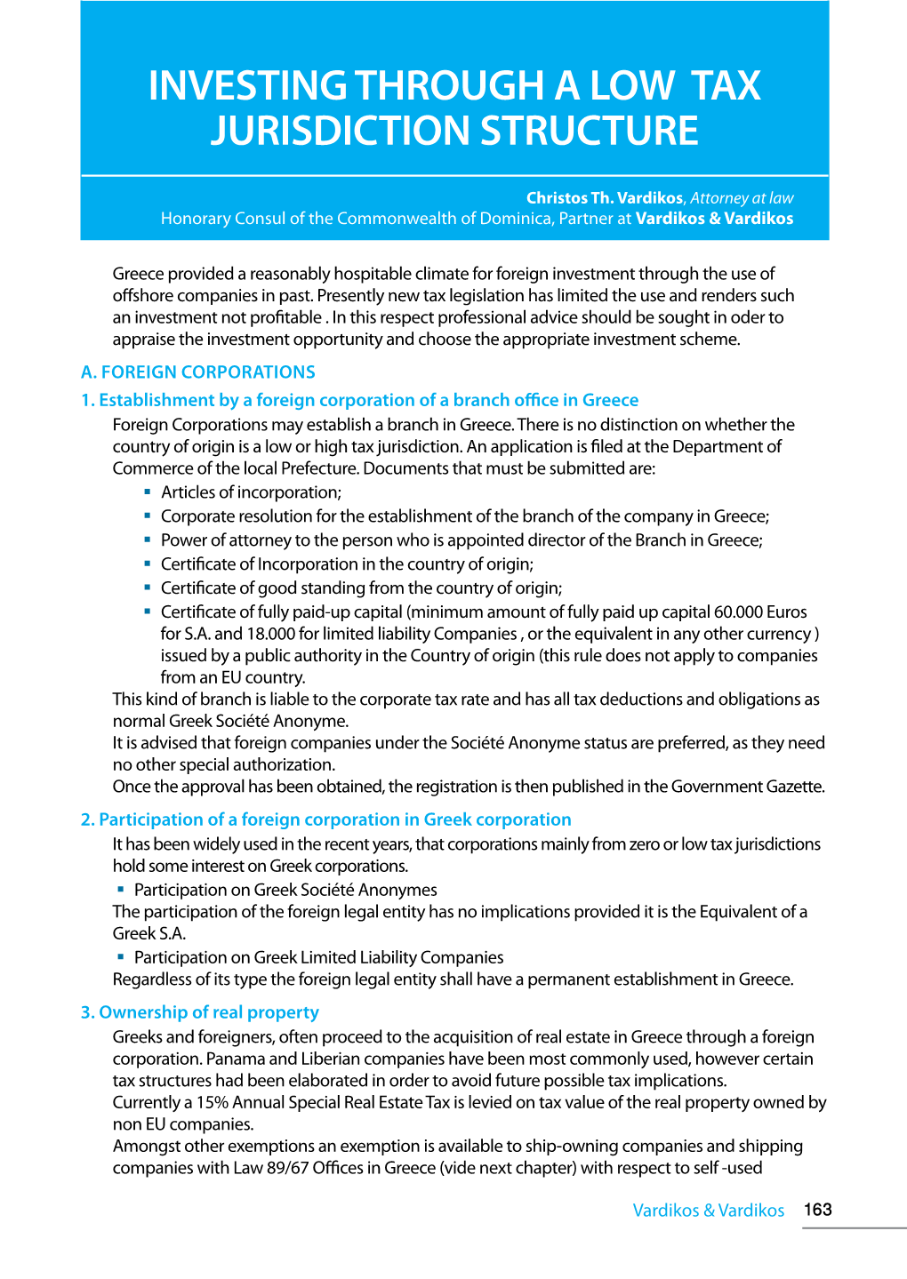 Investing Through a Low Tax Jurisdiction Structure