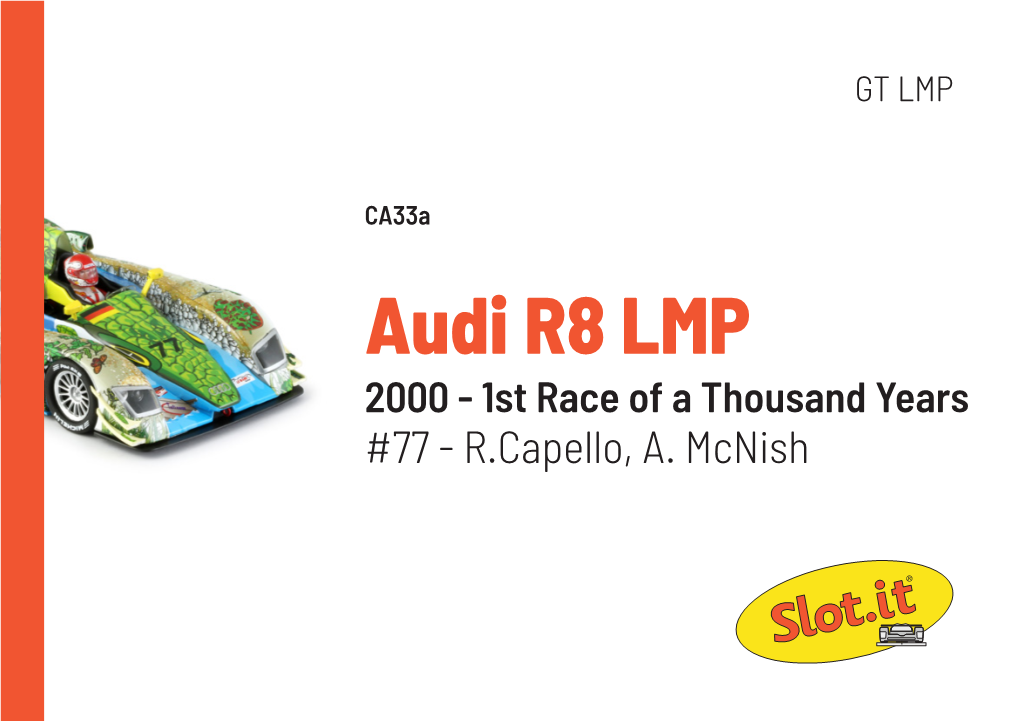 Audi R8 LMP 2000 - 1St Race of a Thousand Years #77 - R.Capello, A