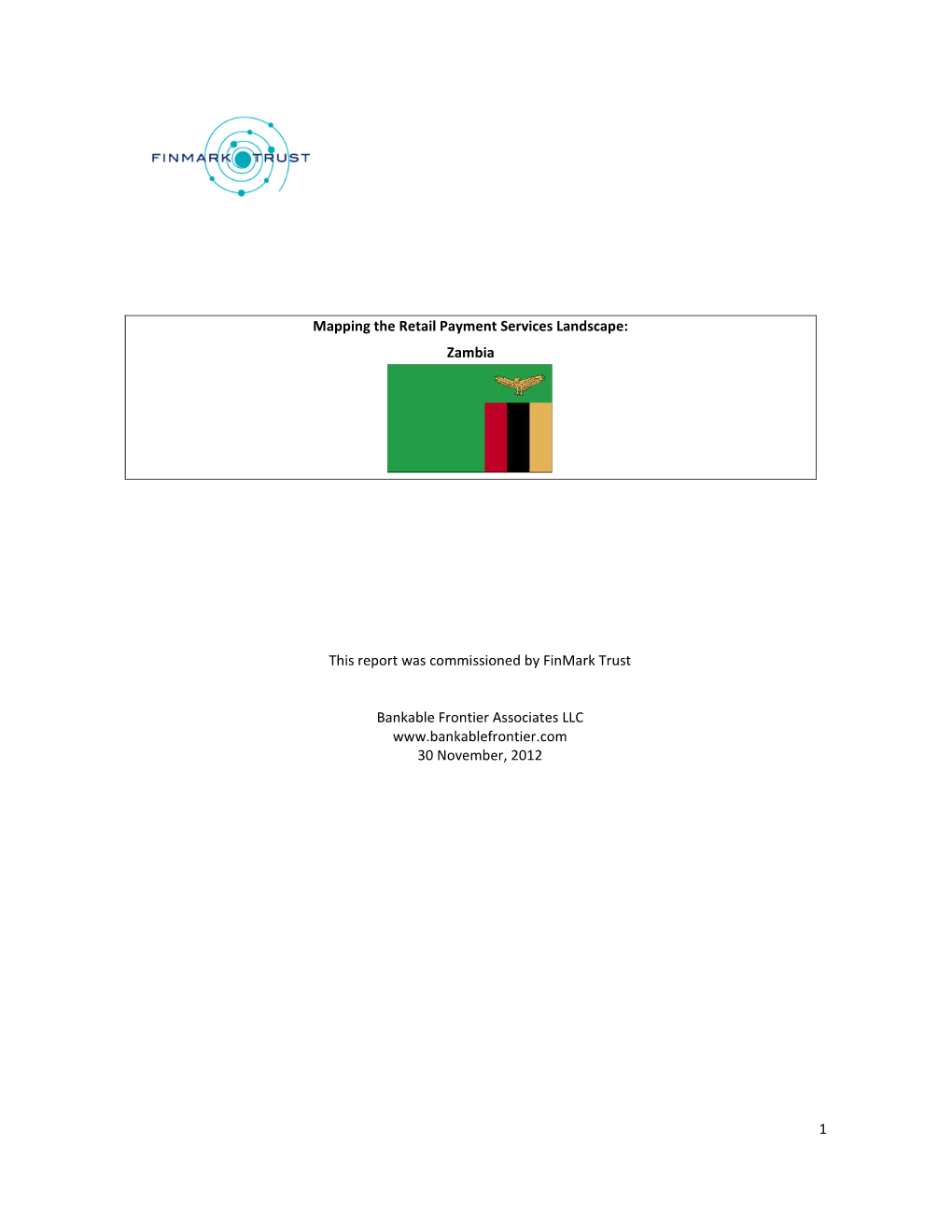 1 Mapping the Retail Payment Services Landscape: Zambia This