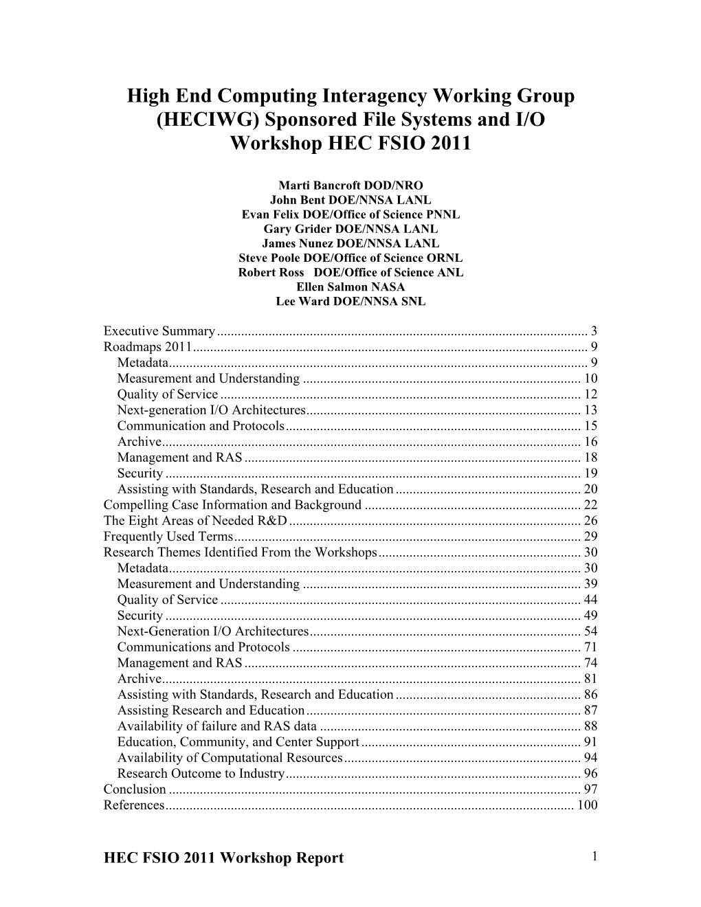 High End Computing Interagency Working Group (HECIWG) Sponsored File Systems and I/O Workshop HEC FSIO 2011