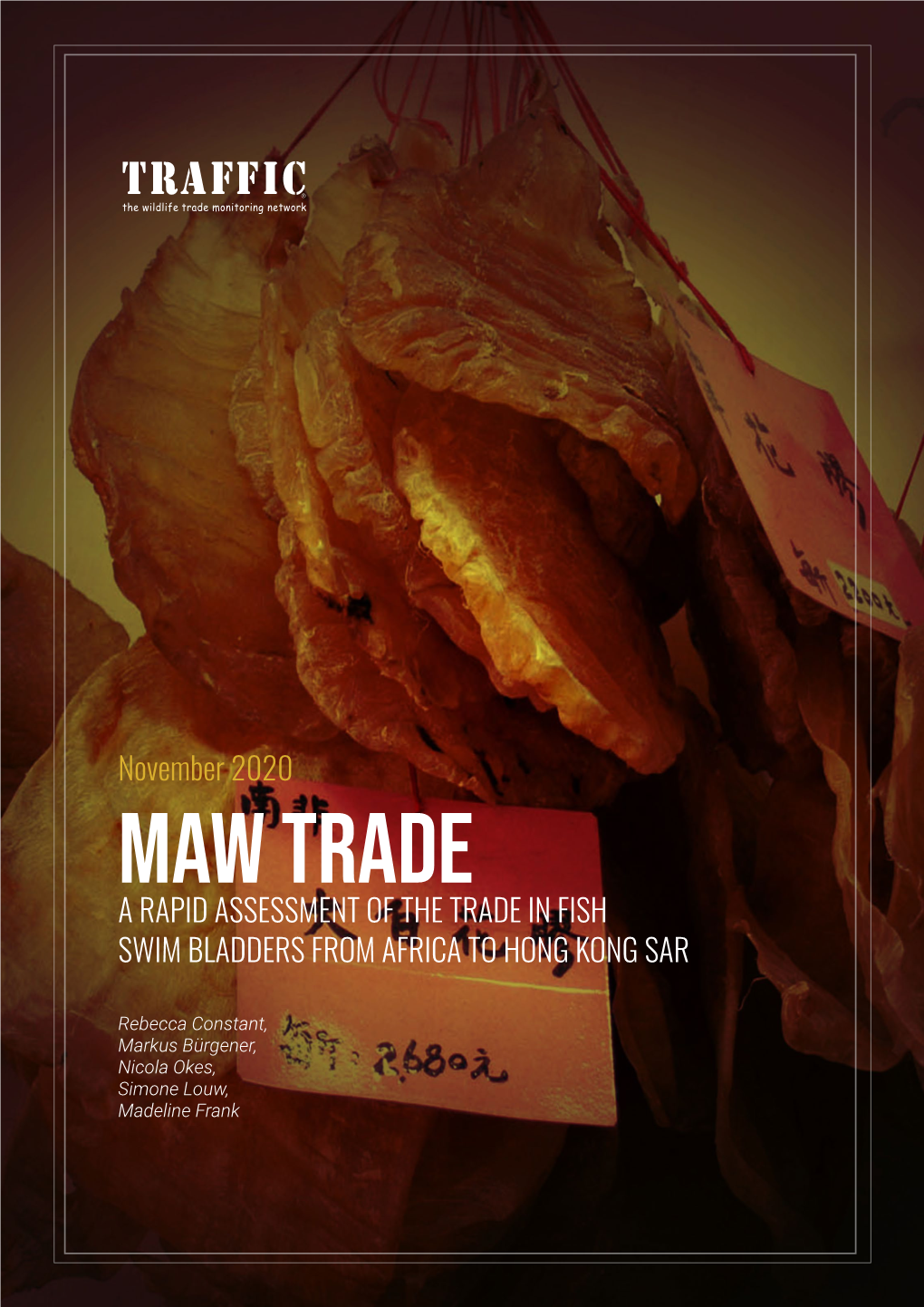 MAW Trade a RAPID ASSESSMENT of the TRADE in FISH SWIM BLADDERS from AFRICA to HONG KONG SAR