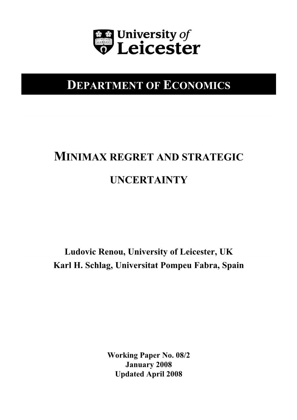 Minimax Regret and Strategic