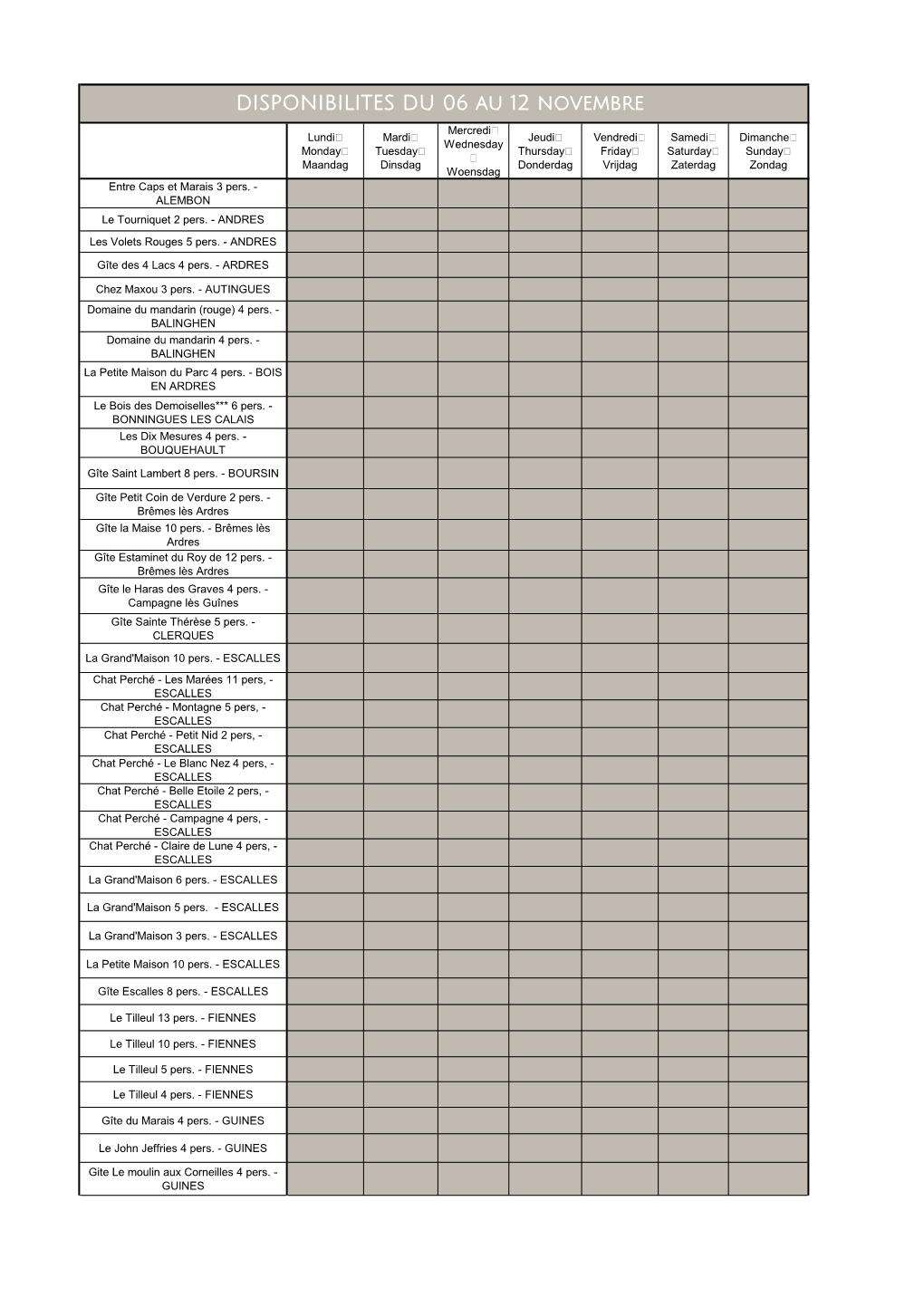 DISPONIBILITES DU 06 Au 12 Novembre Mercredi Lundi Mardi Jeudi Vendredi Samedi Dimanche Wednesday Monday Tuesday Thursday Friday Saturday Sunday