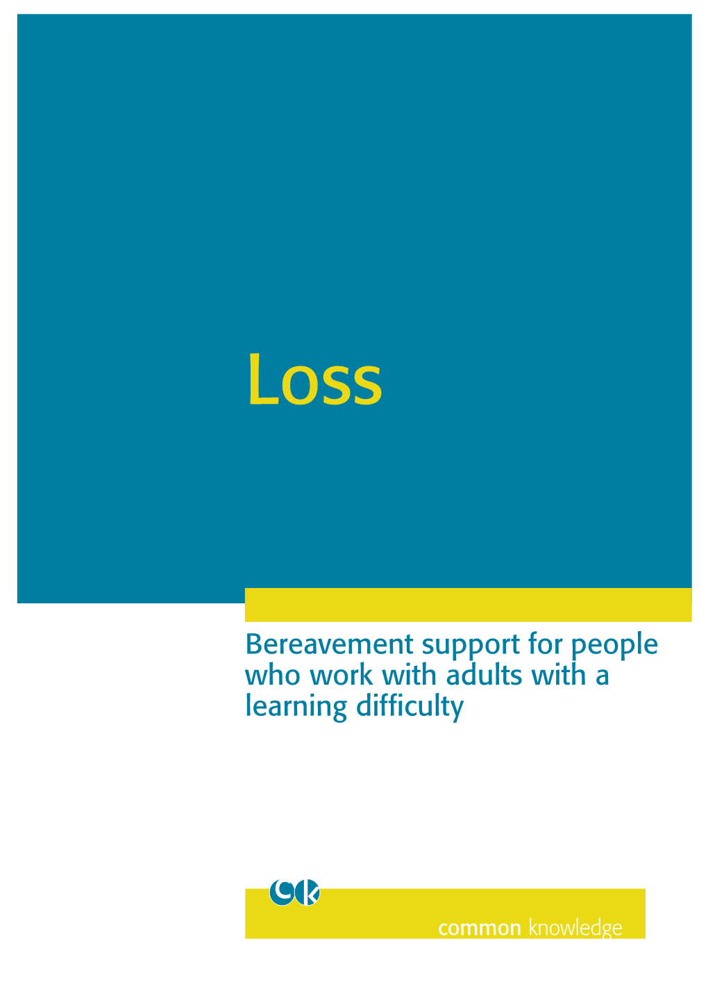 Bereavement Support for People Who Work with Adults with a Learning Difficulty Loss