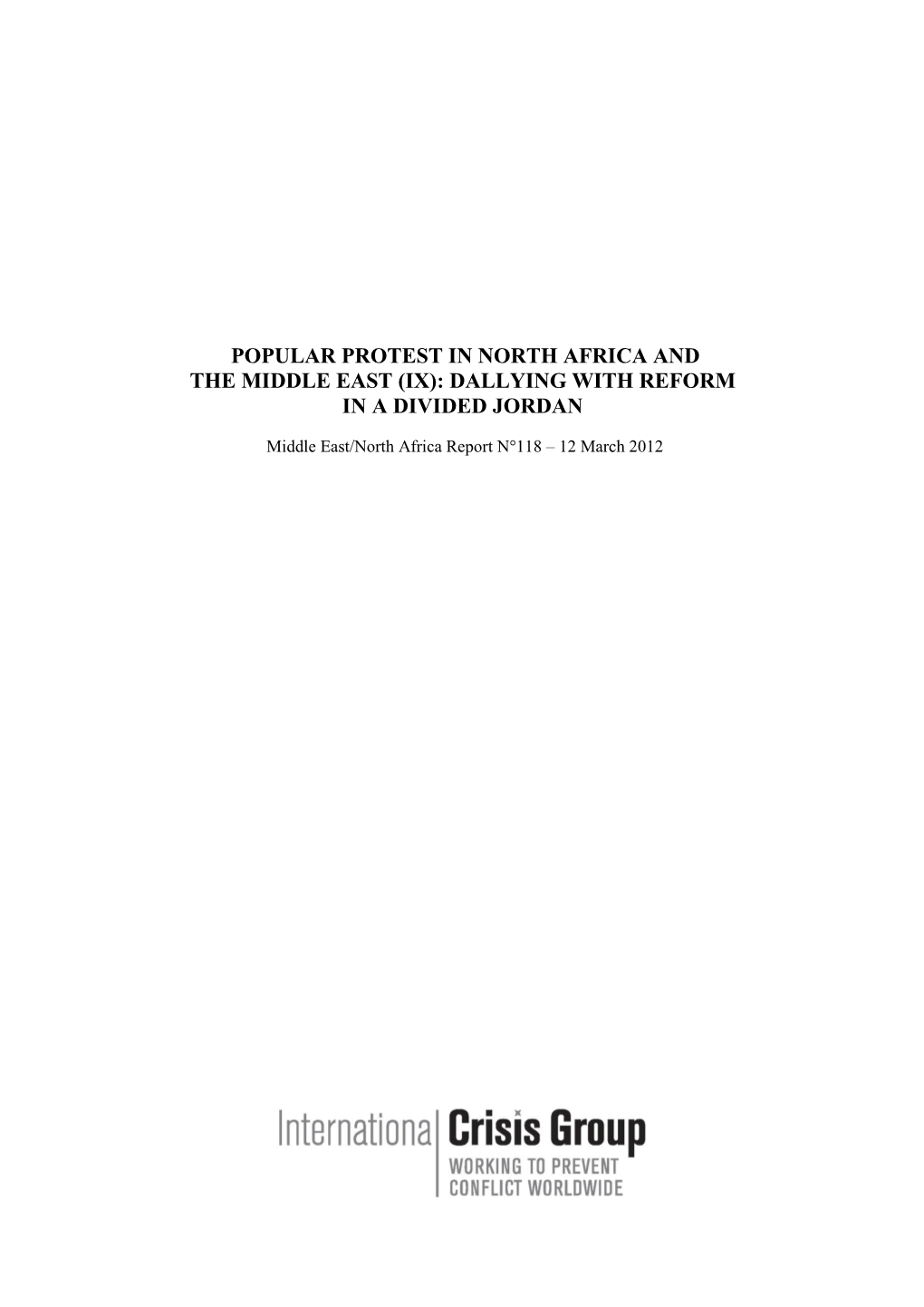 Popular Protest in North Africa and the Middle East (Ix): Dallying with Reform in a Divided Jordan