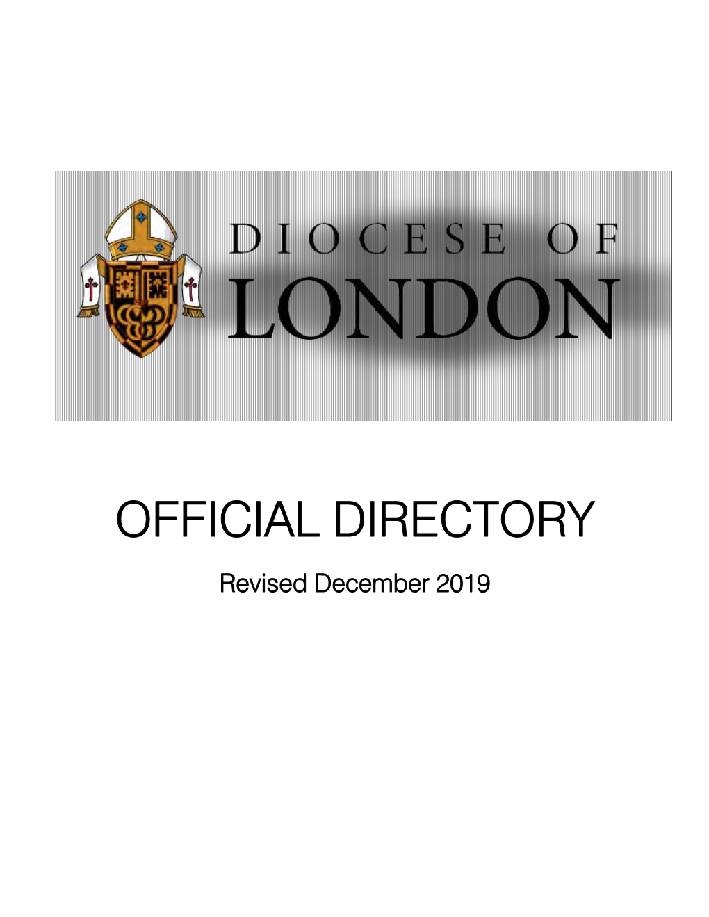 The Diocese of London……………………………………………………………………… 2 Bishop of the Diocese | Former Bishops………………………………………………… 3