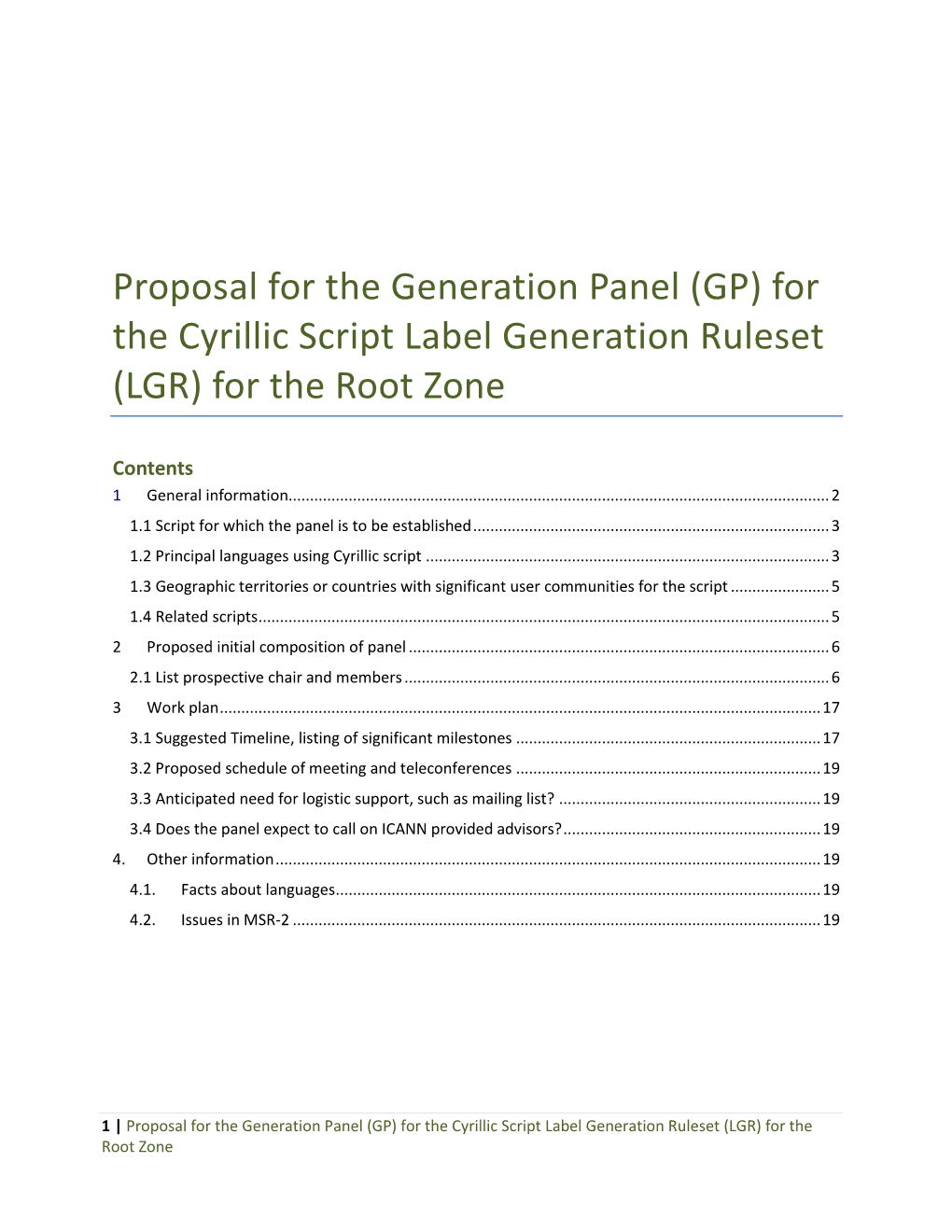 For the Cyrillic Script Label Generation Ruleset (LGR) for the Root Zone