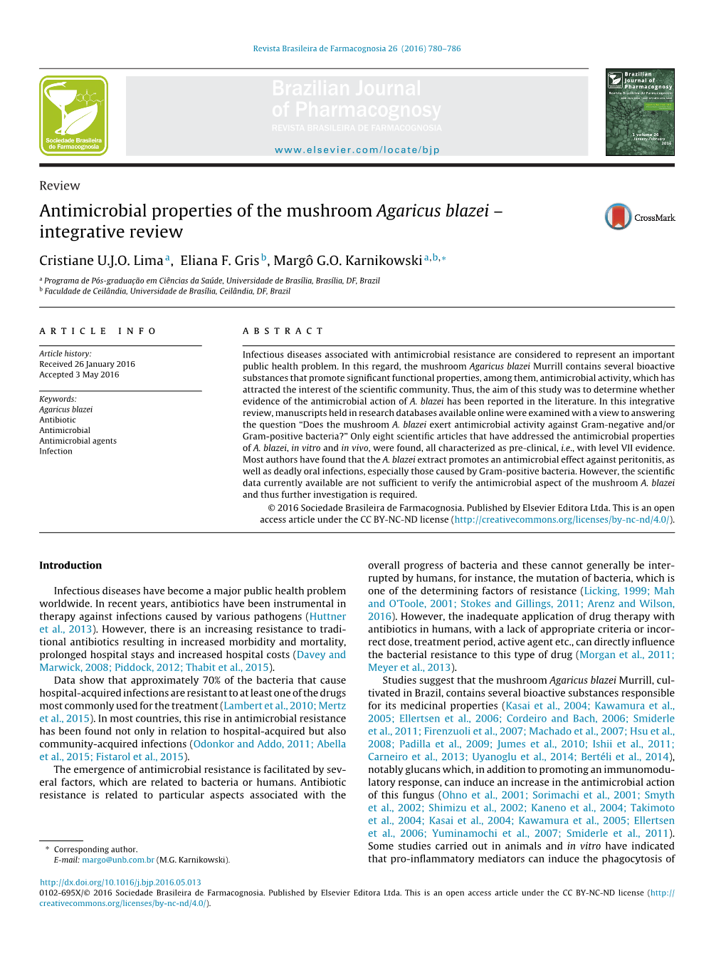 Antimicrobial Properties of the Mushroom Agaricus Blazei –