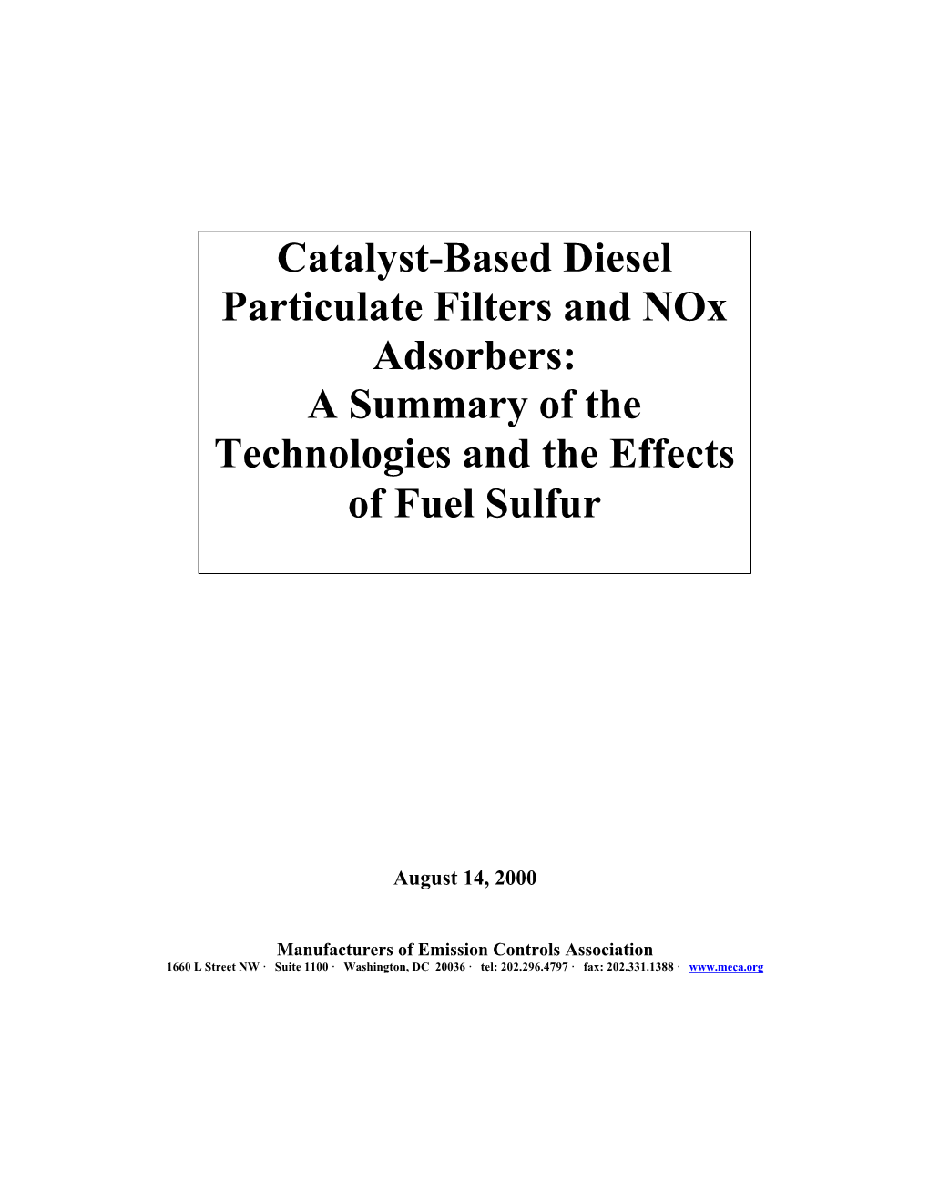 Catalyst-Based Diesel Particulate Filters and Nox Adsorbers: a Summary of the Technologies and the Effects of Fuel Sulfur