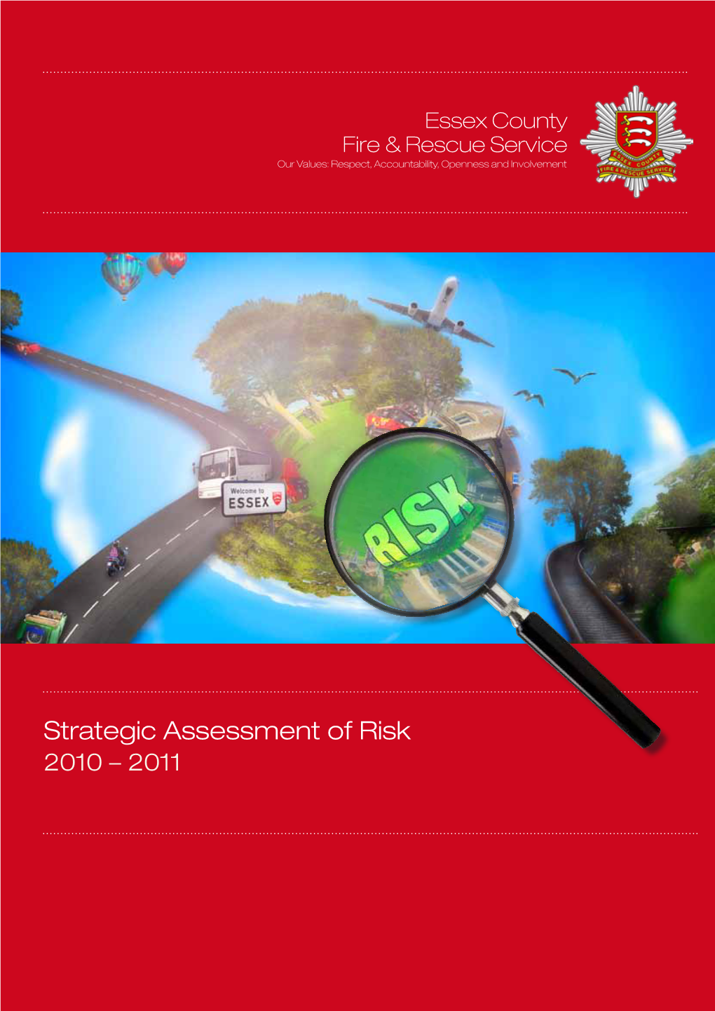 Strategic Assessment of Risk 2010 – 2011 2 Strategic Assessment of Risk