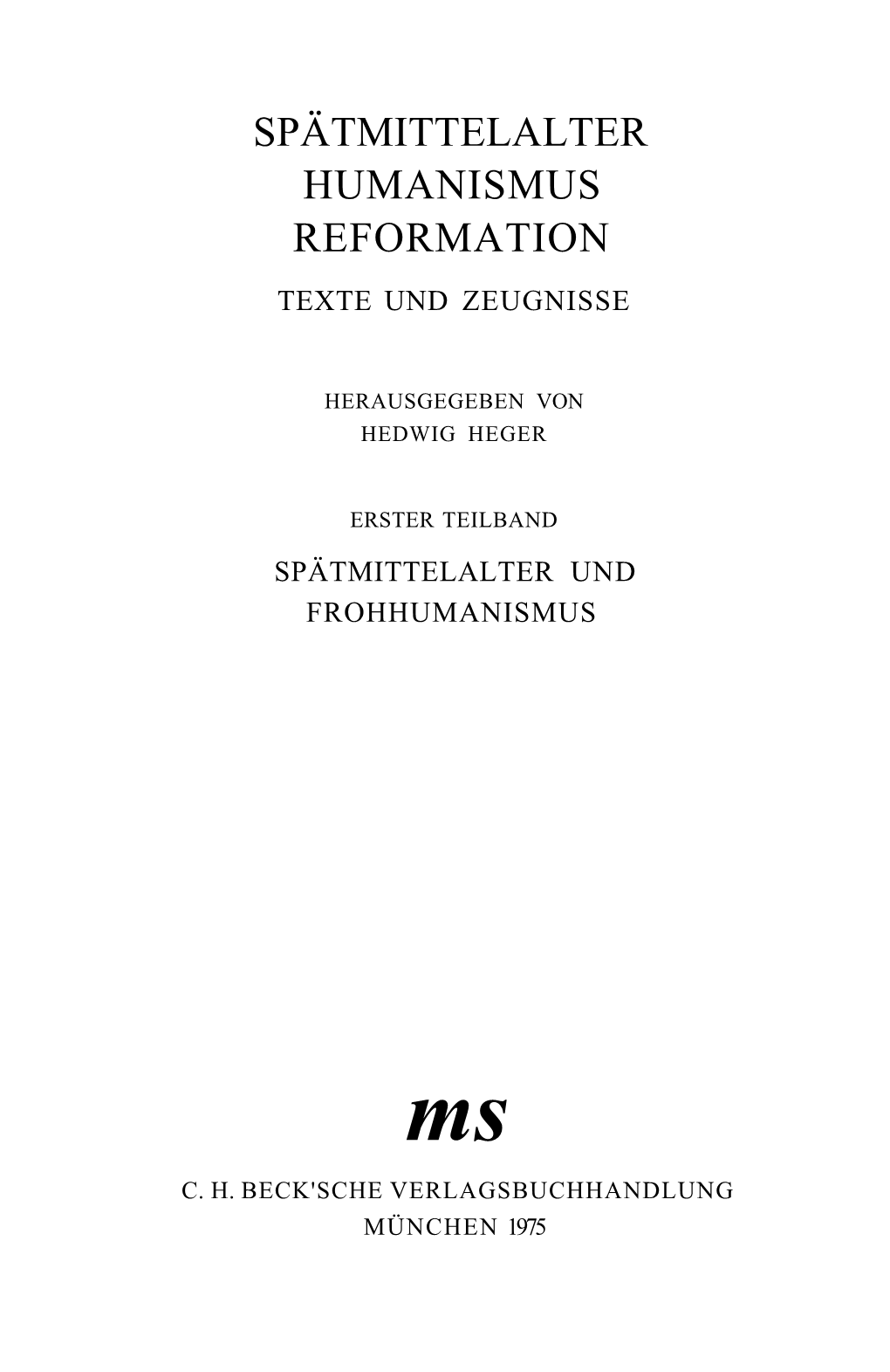 Spätmittelalter Humanismus Reformation Texte Und Zeugnisse