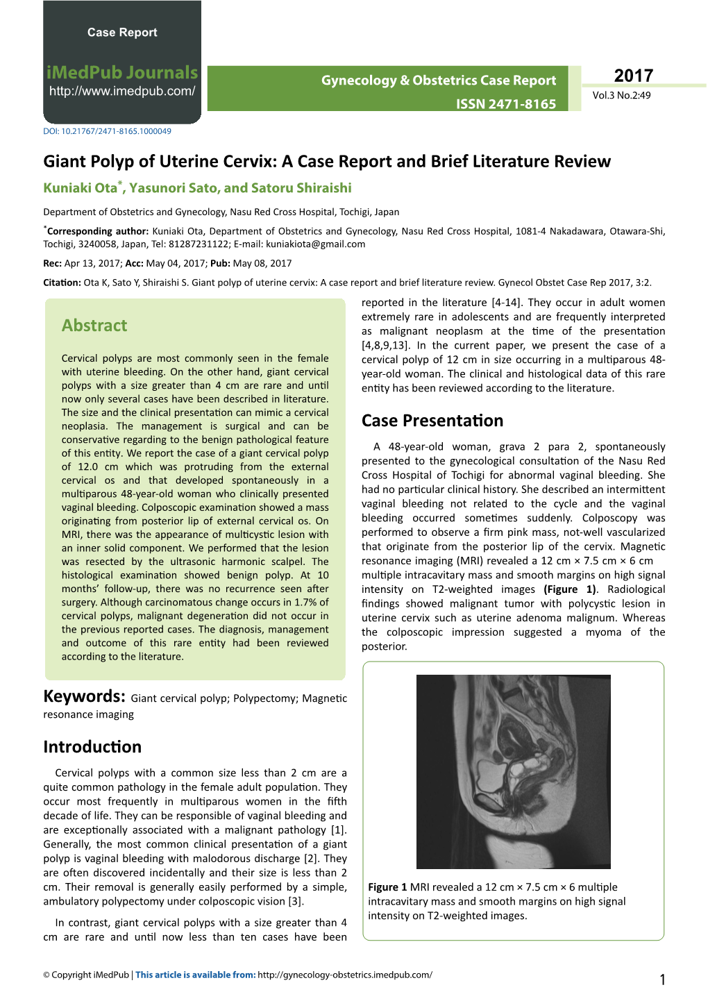 Giant Polyp of Uterine Cervix: a Case Report and Brief Literature Review Kuniaki Ota*, Yasunori Sato, and Satoru Shiraishi