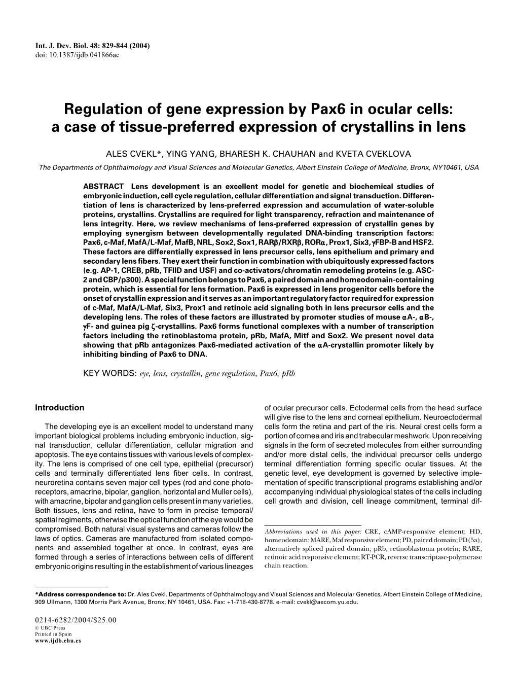 Regulation of Gene Expression by Pax6 in Ocular Cells: a Case of Tissue-Preferred Expression of Crystallins in Lens