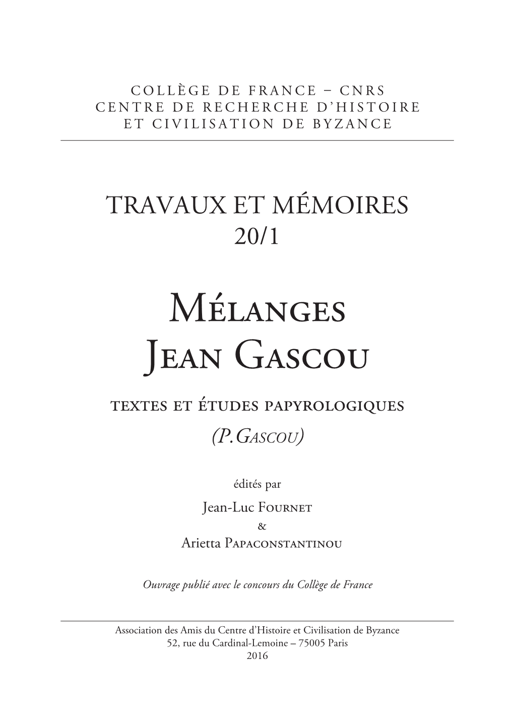 Mélanges Jean Gascou Textes Et Études Papyrologiques (P.Gascou)