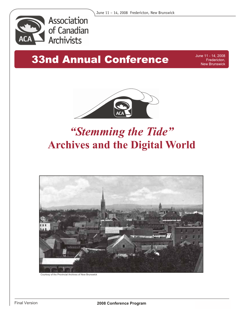 Conference Program June 11 – 14, 2008 Fredericton, New Brunswick