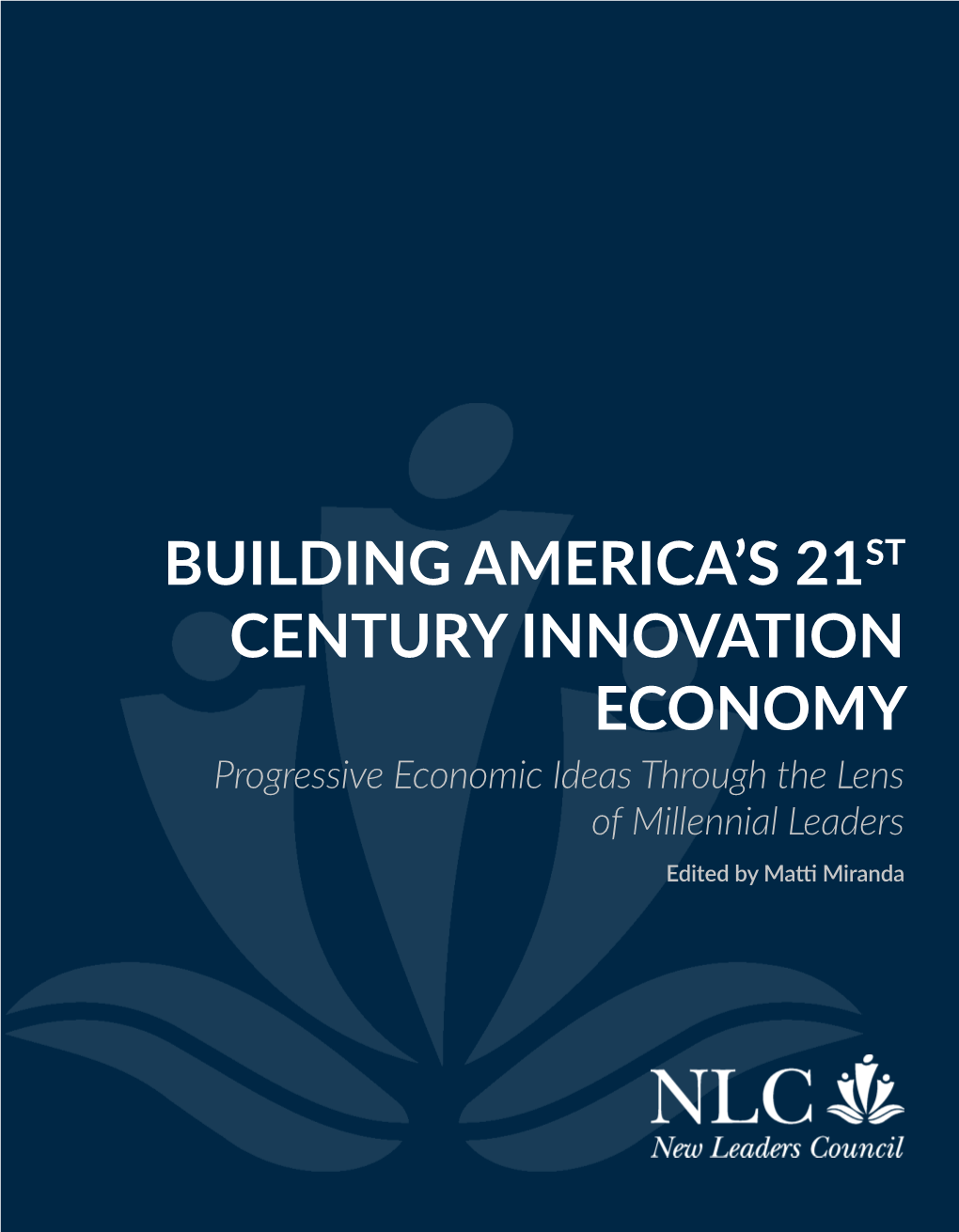 Building America's 21St Century Innovation Economy