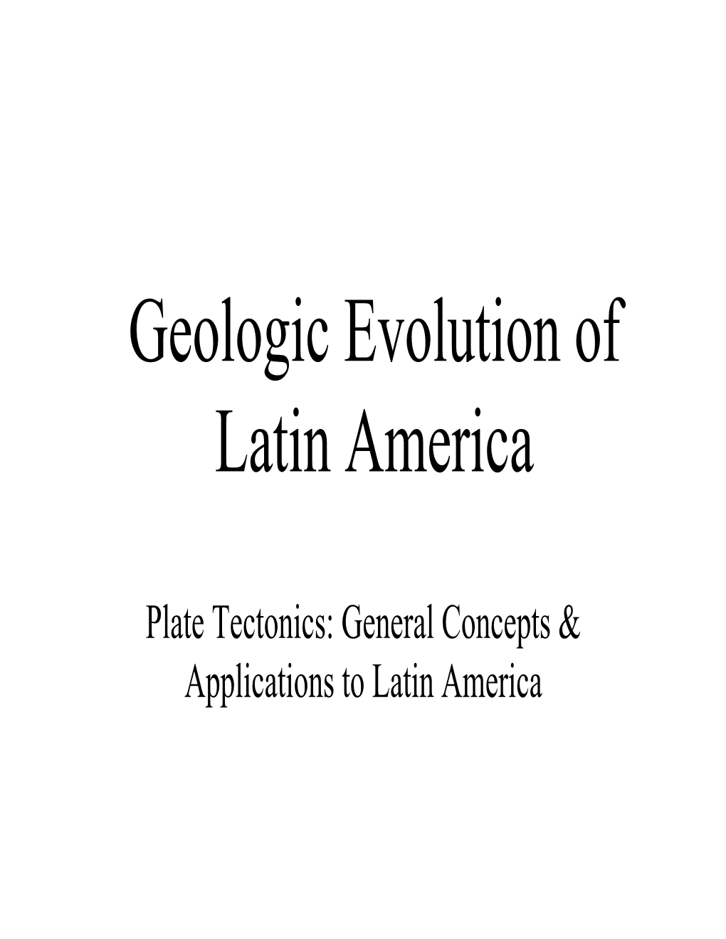 Geologic Evolution of Latin America