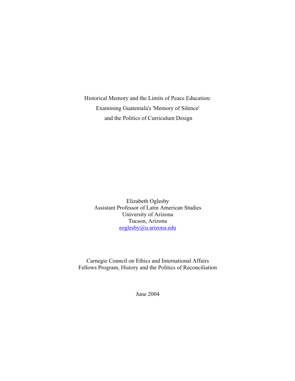 Historical Memory and the Limits of Peace Education: Examining Guatemala's 'Memory of Silence' and the Politics of Curriculum Design