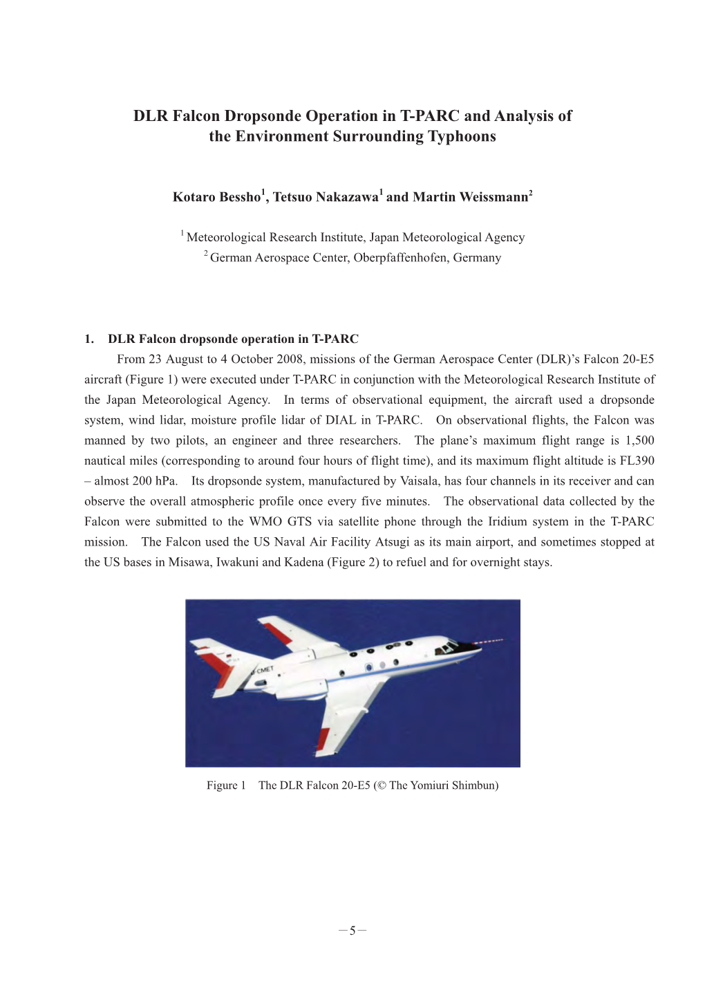 DLR Falcon Dropsonde Operation in T-PARC and Analysis of the Environment Surrounding Typhoons