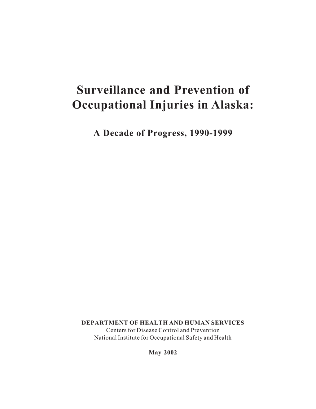 Surveillance and Prevention of Occupational Injuries in Alaska