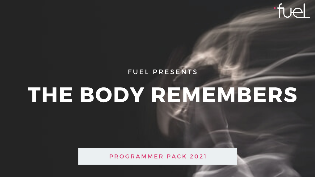 The Body Remembers Programmer Pack