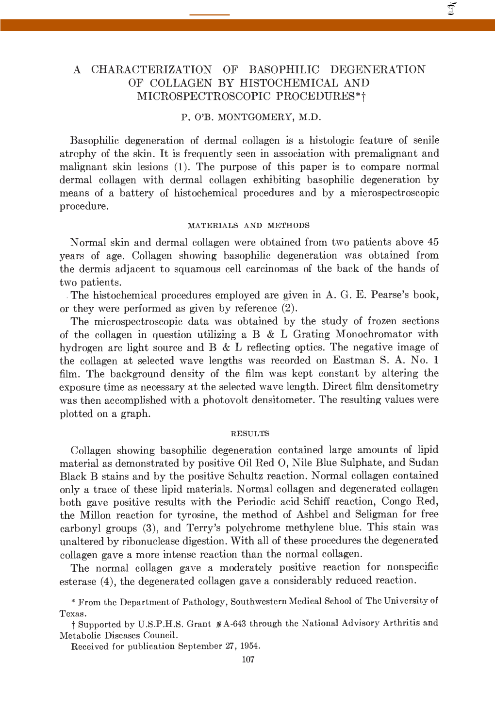 A CHARACTERIZATION of BASOPHILIC DEGENERATION of COLLAGEN by HISTOCHEMICAL and MICROSPECTROSCOPIC PROCEDURES*Jprocedures*T P