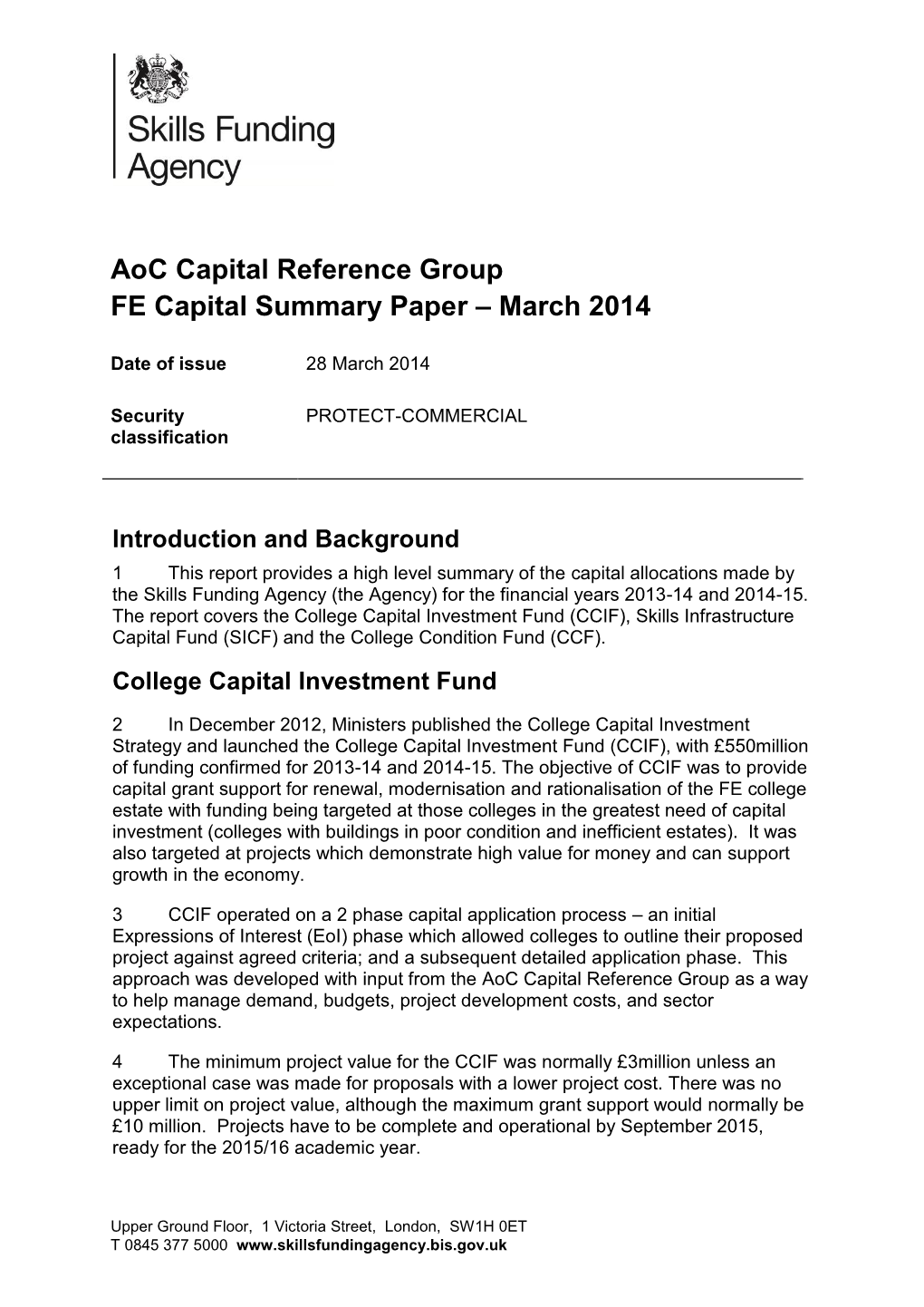 College Capital Investment Fund (CCIF), Skills Infrastructure Capital Fund (SICF) and the College Condition Fund (CCF)