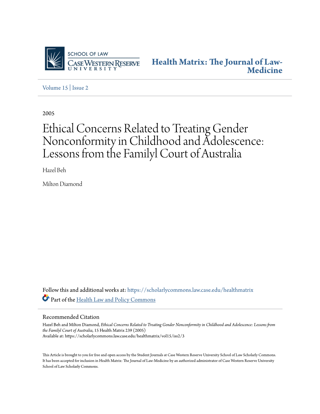 Ethical Concerns Related to Treating Gender Nonconformity in Childhood and Adolescence: Lessons from the Familyl Court of Australia Hazel Beh