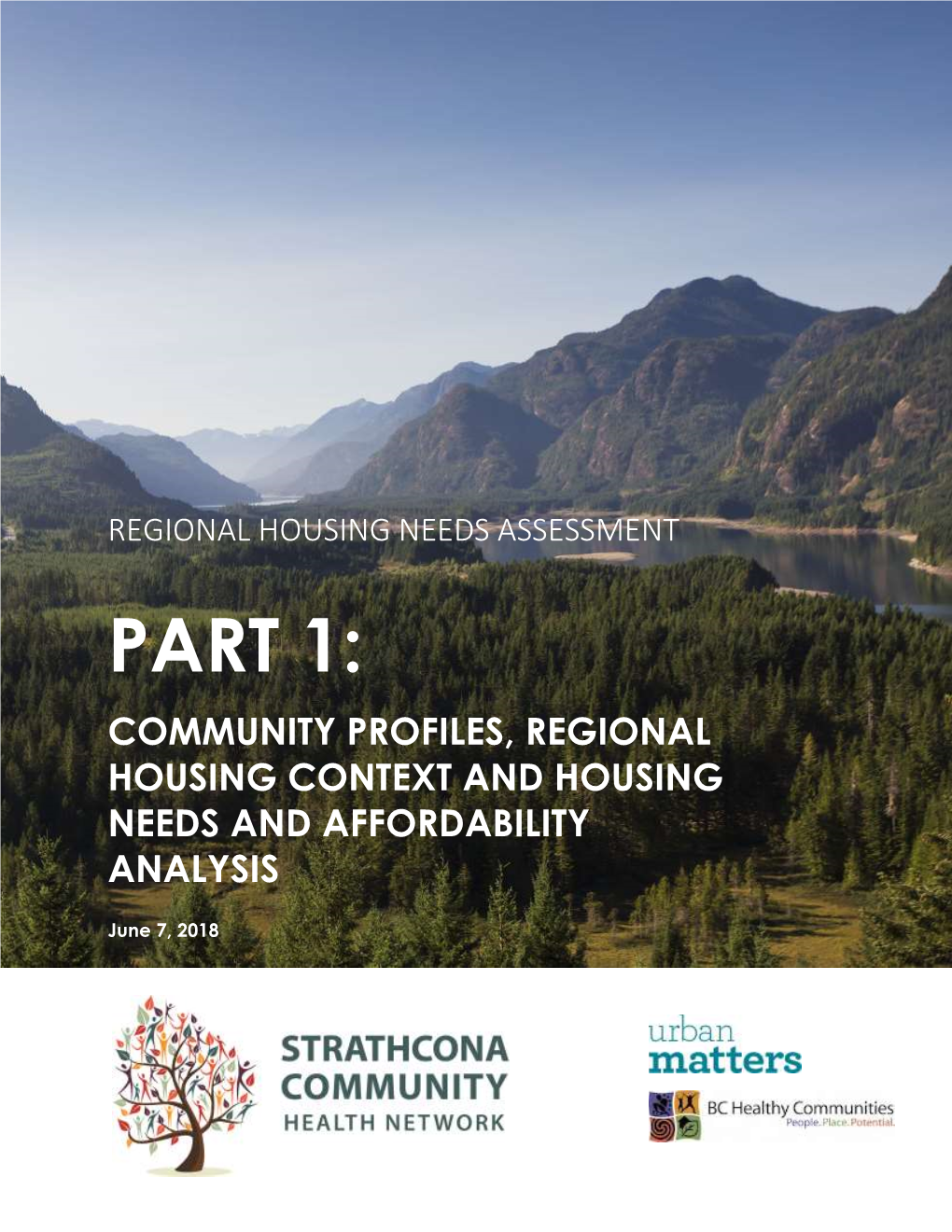 Part 1: Community Profiles, Regional Housing Context and Housing Needs and Affordability Analysis