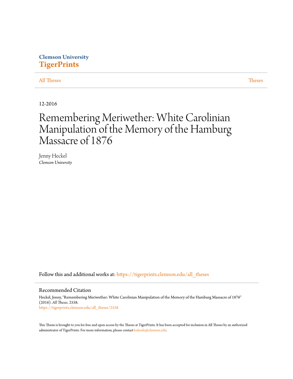 White Carolinian Manipulation of the Memory of the Hamburg Massacre of 1876 Jenny Heckel Clemson University