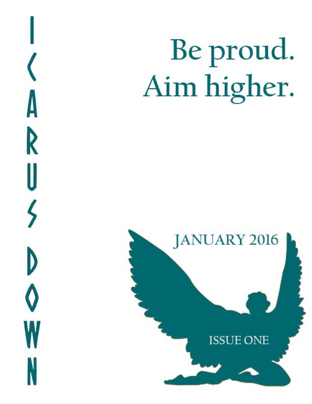 Icarus Down Review: Issue One © 2015 Icarus Down Review All Rights Reserved