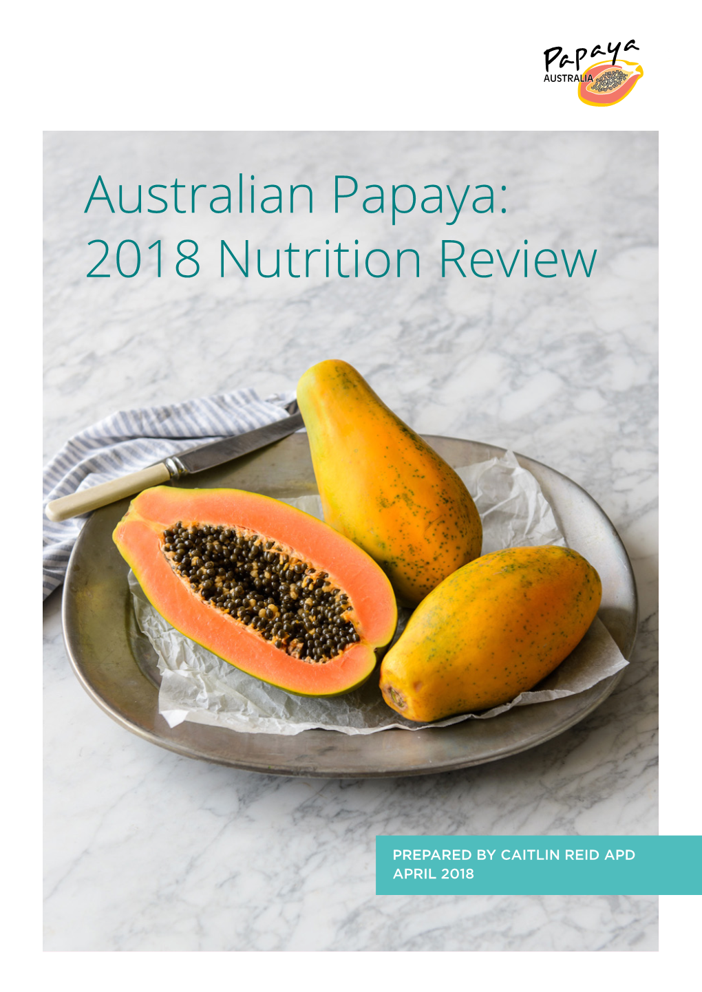 Australian Papaya: 2018 Nutrition Review