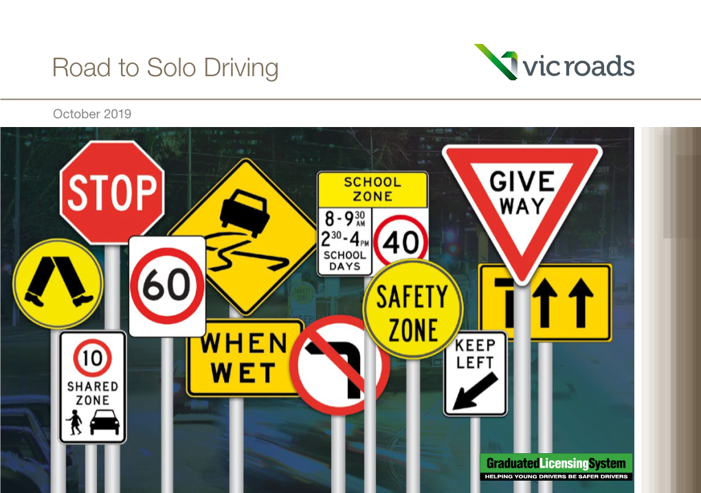 Road to Solo Driving Handbook Is Designed Help to You Road to Solo Driving Is the First of a Series of Handbooks