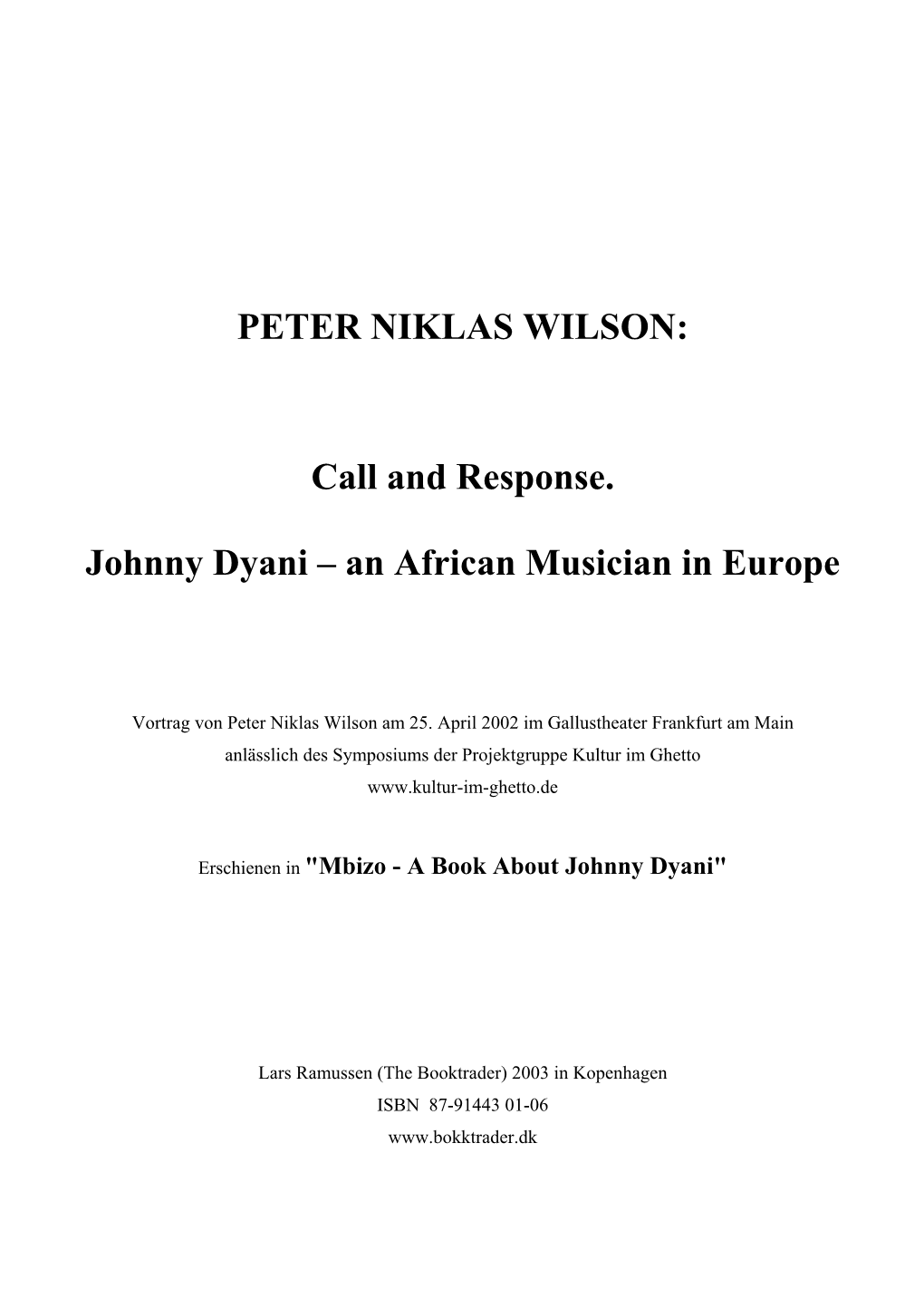 PETER NIKLAS WILSON: Call and Response. Johnny Dyani – an African Musician in Europe