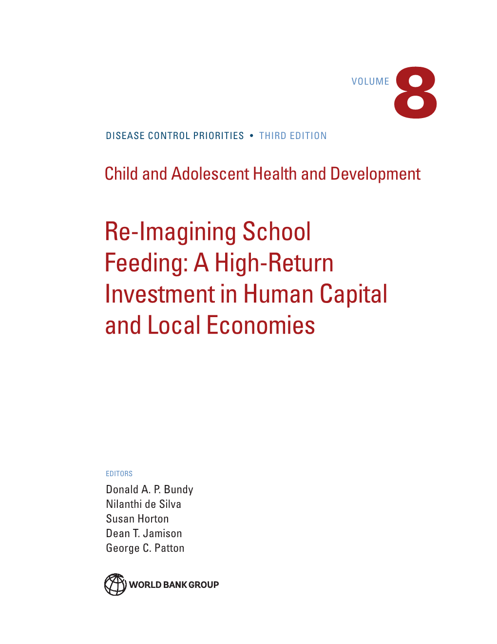Re-Imagining School Feeding: a High-Return Investment in Human Capital and Local Economies