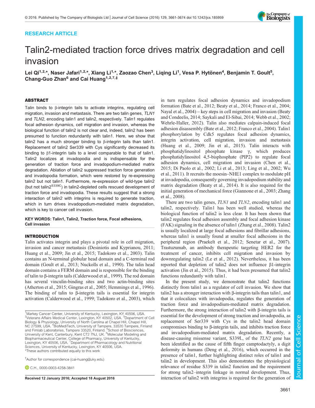 Talin2-Mediated Traction Force Drives Matrix Degradation and Cell Invasion Lei Qi1,2,*, Naser Jafari1,2,*, Xiang Li1,*, Zaozao Chen3, Liqing Li1, Vesa P