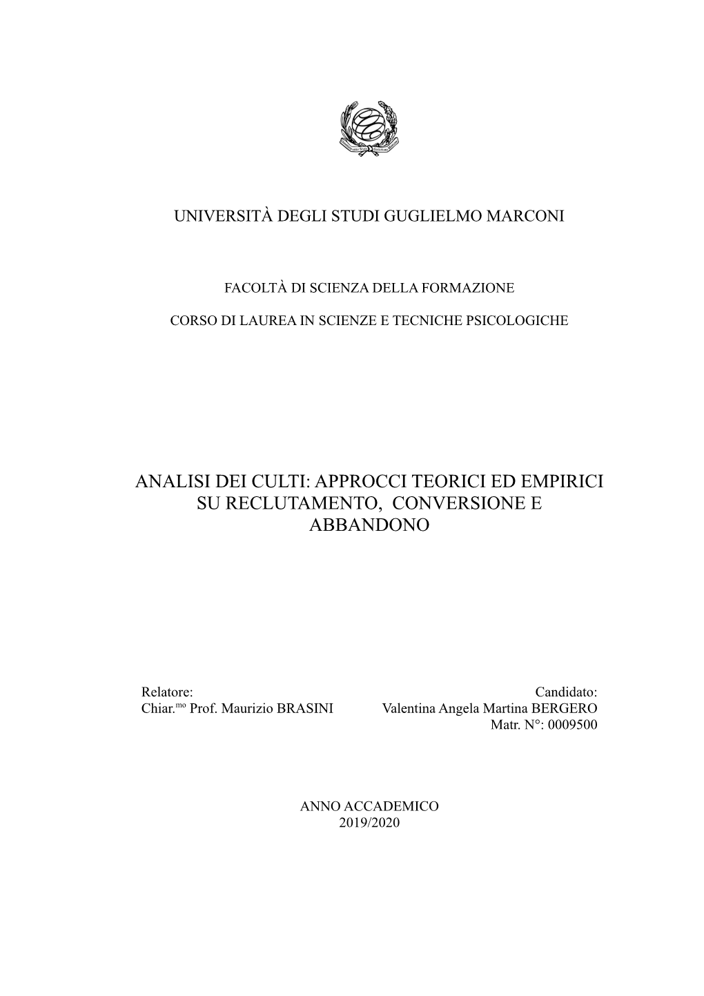 Analisi Dei Culti: Approcci Teorici Ed Empirici Su Reclutamento, Conversione E Abbandono