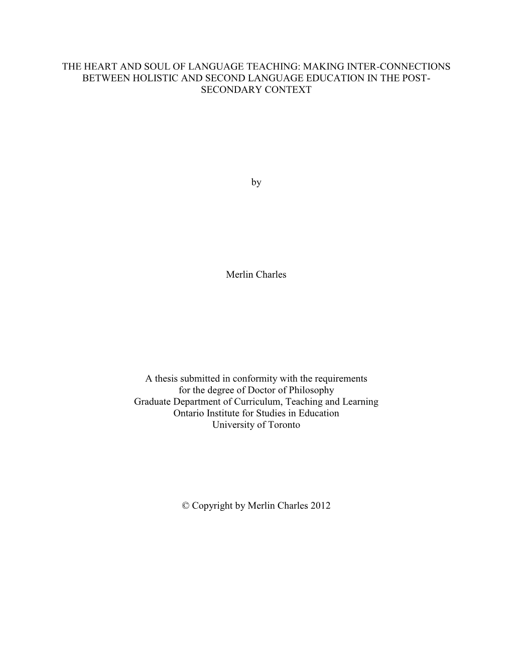 The Heart and Soul of Language Teaching: Making Inter-Connections Between Holistic and Second Language Education in the Post- Secondary Context