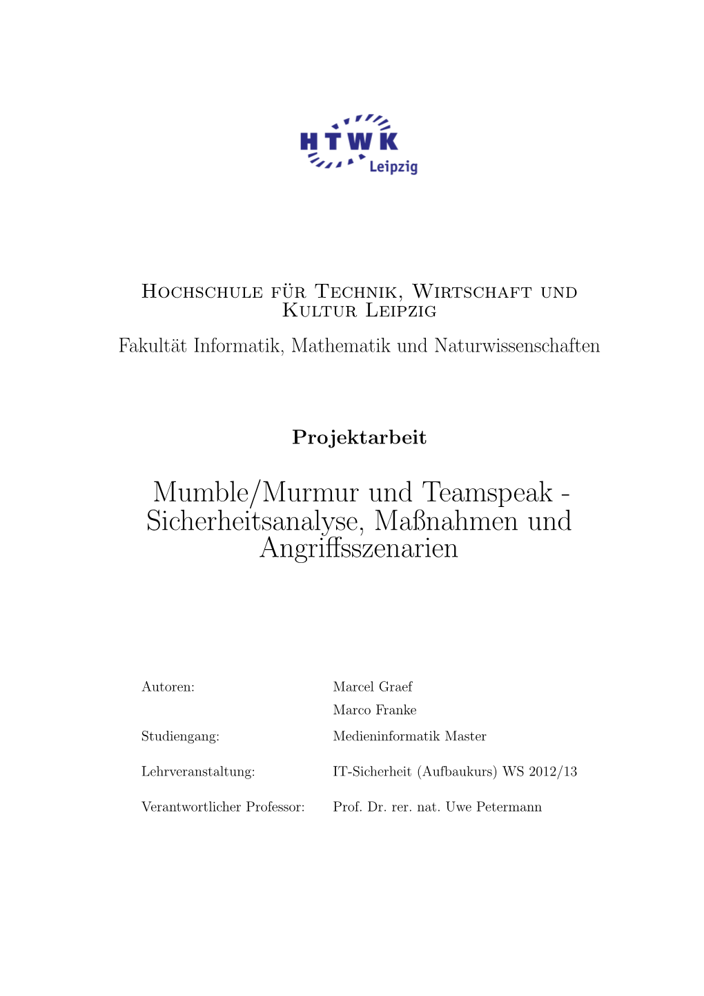 Mumble/Murmur Und Teamspeak - Sicherheitsanalyse, Maßnahmen Und Angriﬀsszenarien