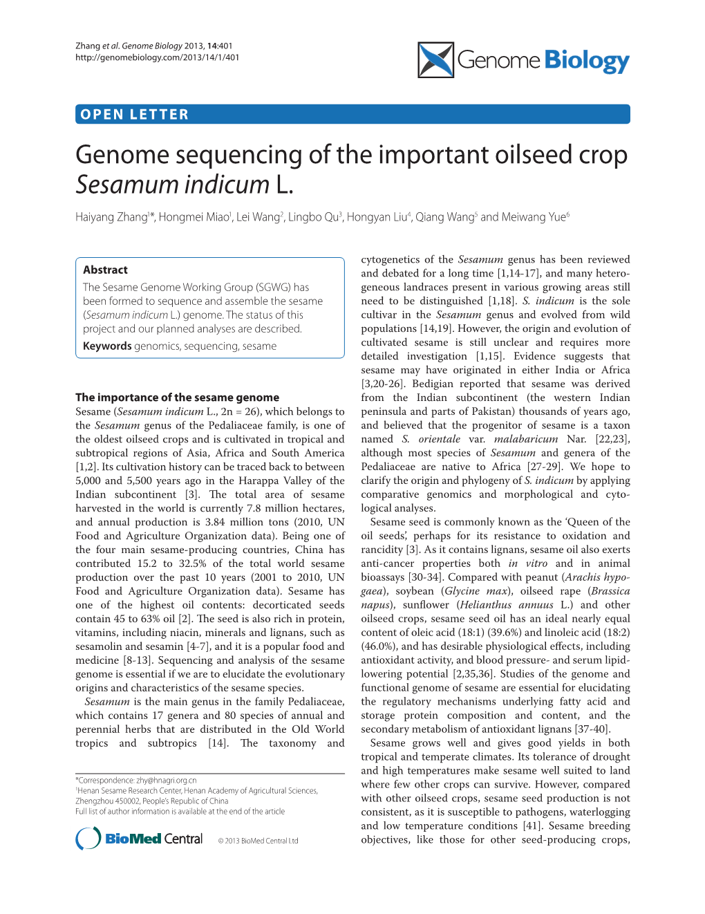 Genome Sequencing of the Important Oilseed Crop Sesamum Indicum L. Haiyang Zhang1*, Hongmei Miao1, Lei Wang2, Lingbo Qu3, Hongyan Liu4, Qiang Wang5 and Meiwang Yue6