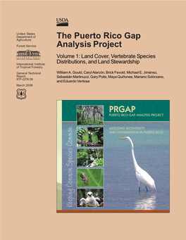 The Puerto Rico Gap Analysis Project Volume 1: Land Cover, Vertebrate Species Distributions, and Land Stewardship