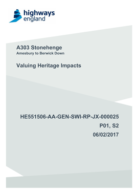 A303 Stonehenge Valuing Heritage Impacts HE551506-AA-GEN-SWI