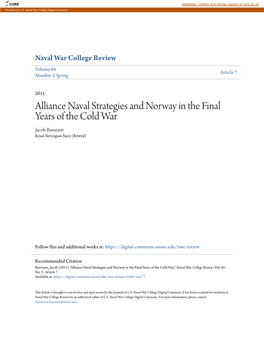 Alliance Naval Strategies and Norway in the Final Years of the Cold War Jacob Børresen Royal Norwegian Navy (Retired)