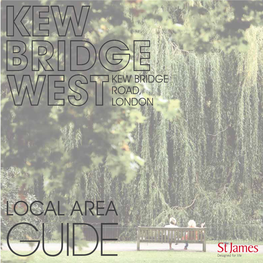 Local Area Guide Kew Bridge Road, London Welcome to Kew Bridge West
