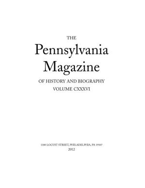 Pennsylvania Magazine of HISTORY and BIOGRAPHY VOLUME CXXXVI