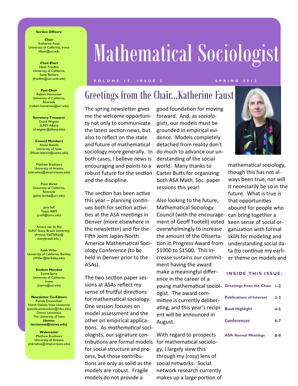 Mathematical Sociologist Noah Friedkin University of California, Santa Barbara (Friedkin@Soc.Ucsb.Edu) VOLUME 15, ISSUE 2 SPRING 2012