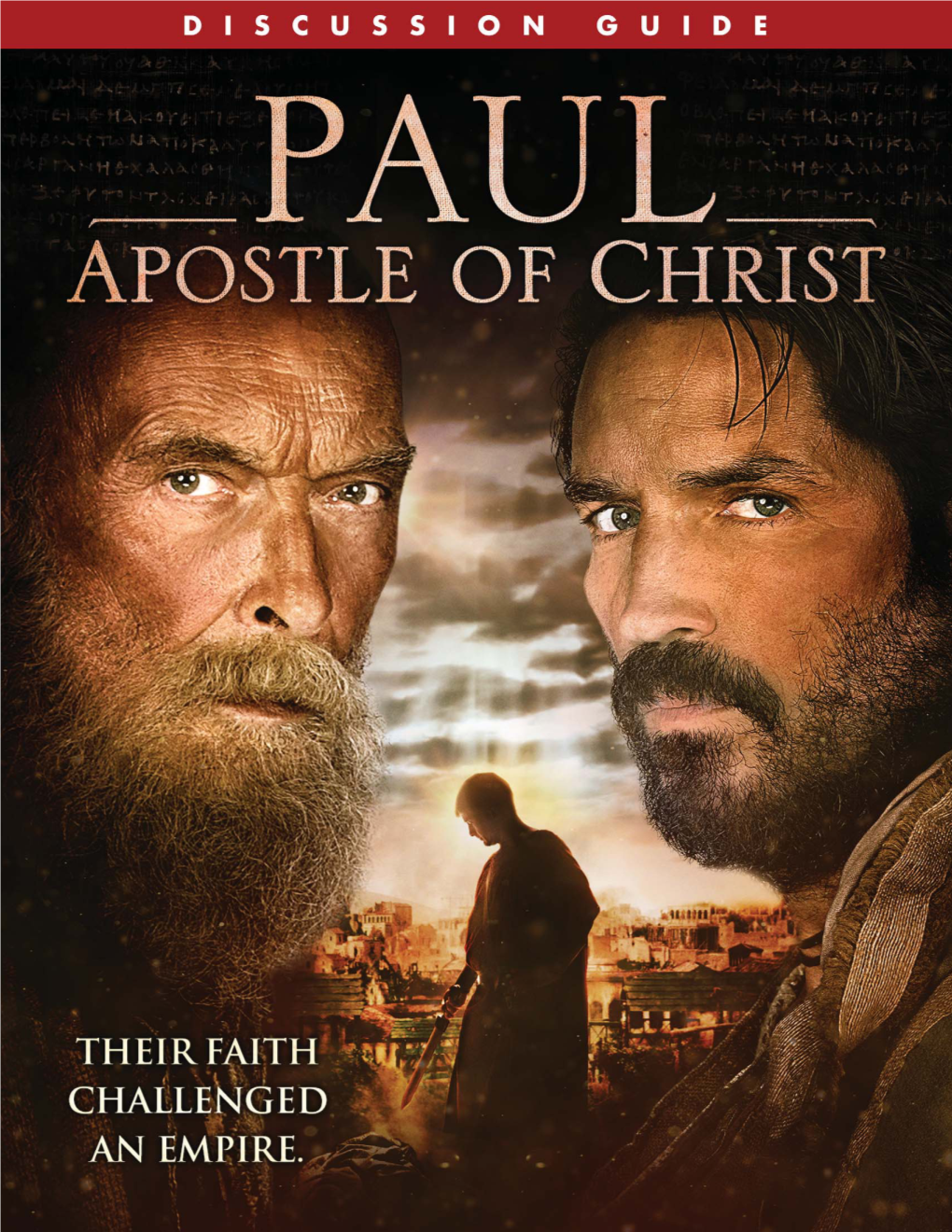 PAUL, APOSTLE of CHRIST CREW OVERVIEW Andrew Hyatt (Director; Writer: Screenplay) T.J