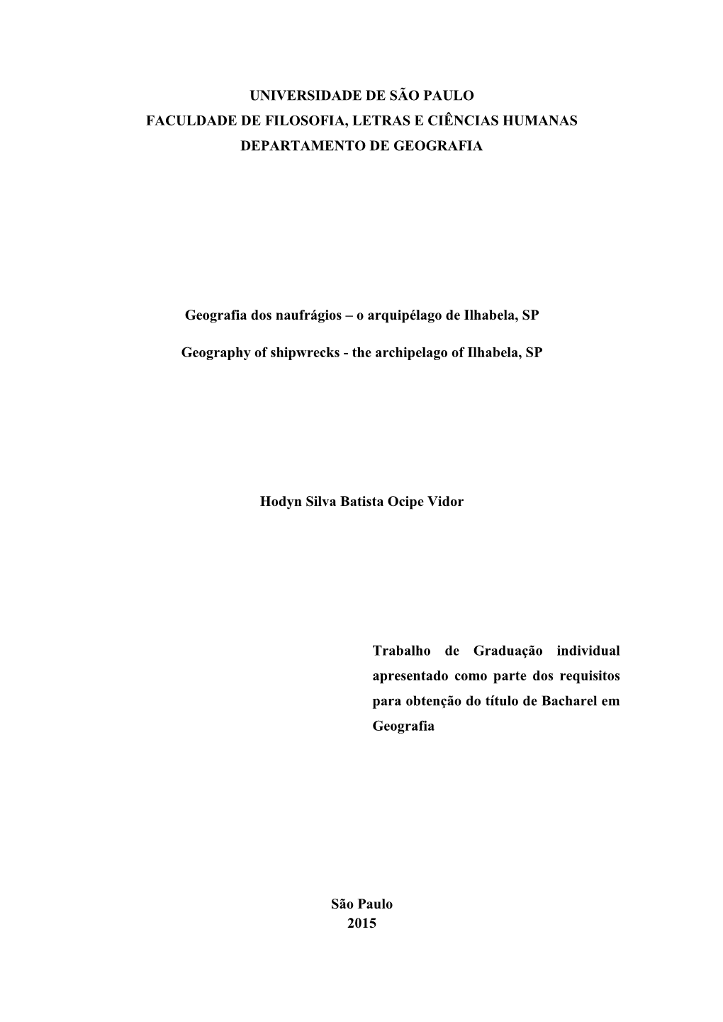 Geografia Dos Naufrágios – O Arquipélago De Ilhabela, SP