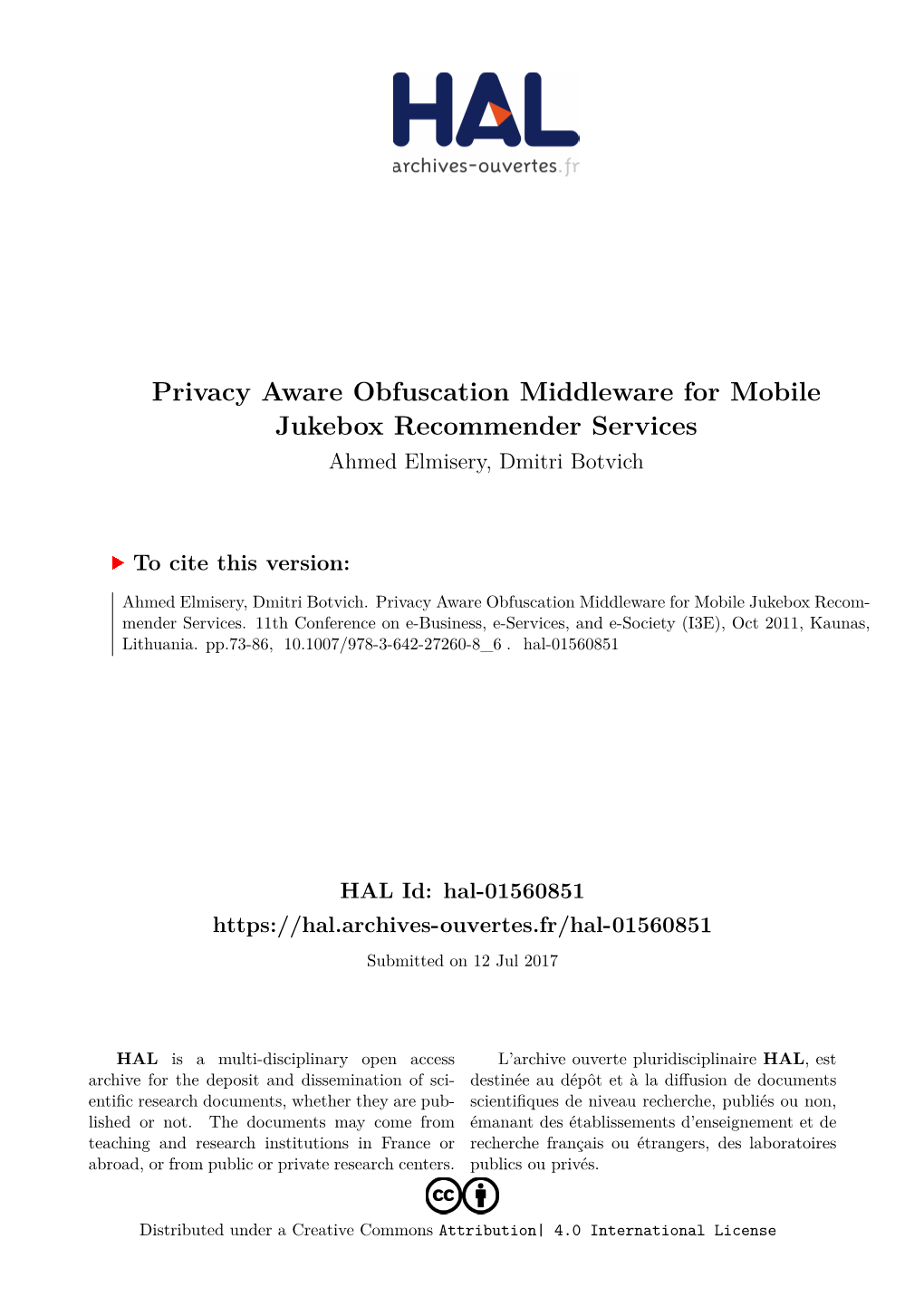 Privacy Aware Obfuscation Middleware for Mobile Jukebox Recommender Services Ahmed Elmisery, Dmitri Botvich