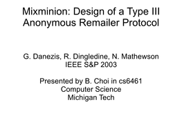 Mixminion: Design of a Type III Anonymous Remailer Protocol
